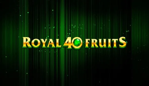 Royal 40 Fruits — игровой автомат